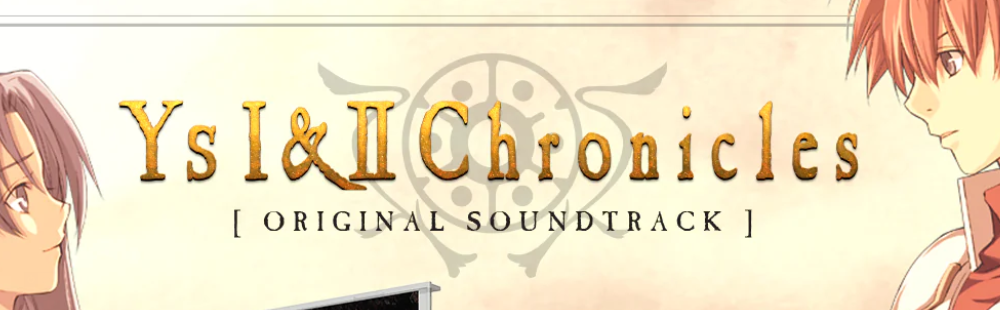  Ys I & II Chronicles soundtrack vinyl and CD release announced by Streaming Arrow Records