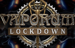 Vaporum: Lockdown releases for PC on September 15
