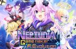Neptunia Game Maker R:Evolution launches in North America and Europe in 2024 for PlayStation 5, PlayStation 4, and Nintendo Switch