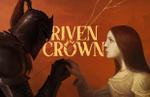 Riven Crown announced for PC, a 'souls-fighter' RPG set to release in 2026
