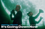 Persona 3 Reload "It's Going Down Now" music video released featuring Lotus Juice and Azumi Takahashi