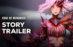 Edge of Memories gets a new story trailer going over the characters, themes, and universe