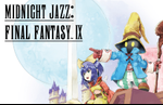 Midnight Jazz: Final Fanasy IX arrangement album announced for March 2026 release