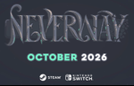 Neverway launches in October 2026 for Nintendo Switch and PC Steam