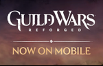 Guild Wars Reforged is now available on iOS and Android