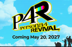 Persona 4 Revival launches May 20, 2027 for Switch 2, Persona 6 confirmed for Switch 2