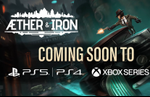 Aether & Iron is coming to PS5, PS4, and Xbox in 2027