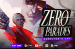 Zero Parades: Director's Cut is now available on PC, coming next month to PS5