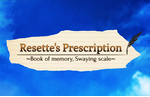 Resette's Prescription ~Book of Memory, Swaying Scale~ Review
