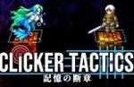 Incremental strategy RPG Clicker Tactics: Memorian is coming to PC via Steam