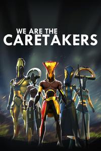 We Are The Caretakers boxart