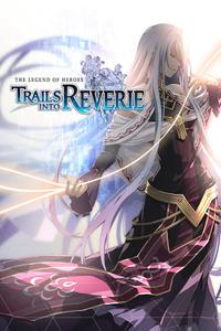 The Legend of Heroes: Trails into Reverie boxart