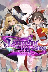 Labyrinth of Touhou Tri -The Dreaming Girls & The Mysterious Orbs- boxart