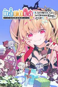 Warota: I Live Next to The Demon King's Castle LOL boxart